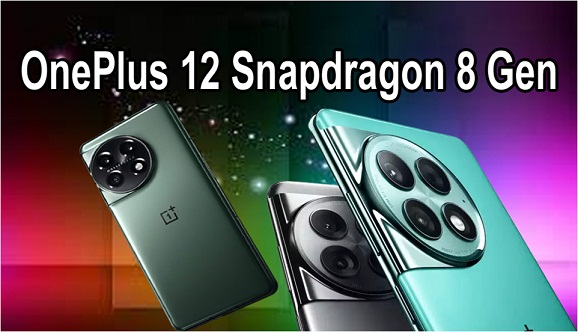 स्मार्टफोन OnePlus 12 स्नैपड्रैगन 8 Gen 3 SoC के साथ आने पहला स्मार्टफोन, साल के अंत तक लॉन्च होने की उम्मीद. 
